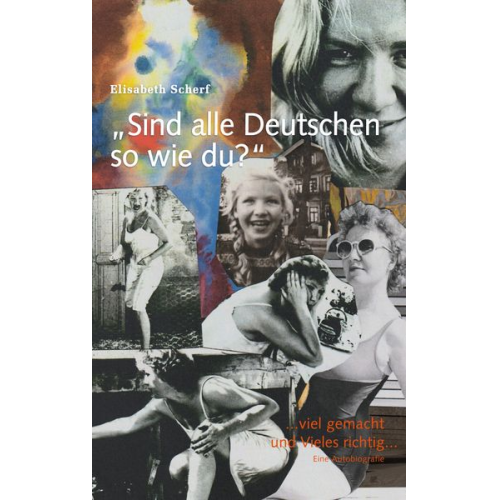 Elisabeth Scherf - Sind alle Deutschen so wie du?