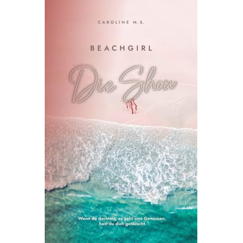 Caroline Möller-Sattler - Beachgirl - Die Show