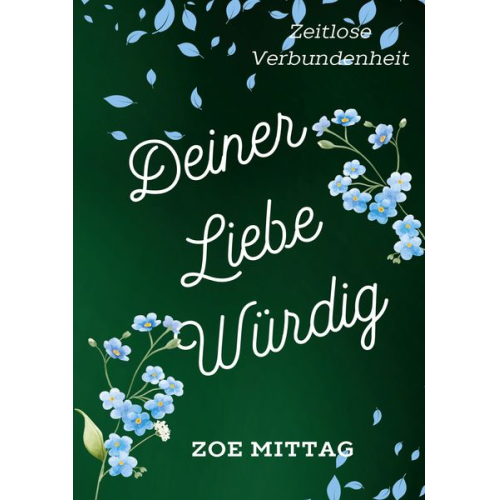 Zoe Mittag - Deiner Liebe würdig