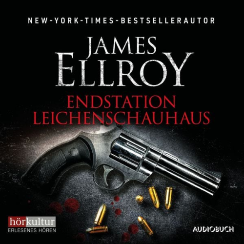 James Ellroy - Endstation Leichenschauhaus