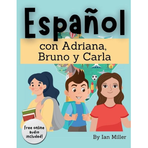 Ian Miller - Español Con Adriana, Bruno y Carla