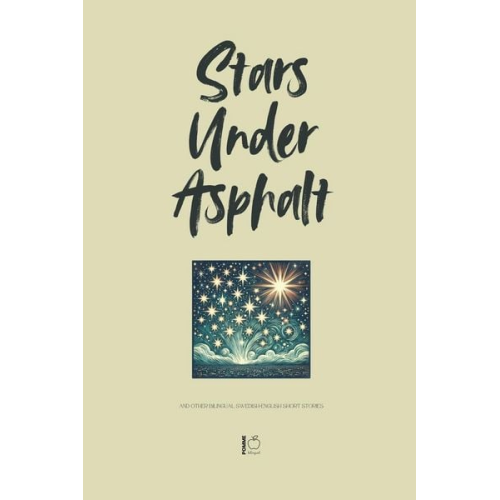 Pomme Bilingual - Stars Under Asphalt And Other Bilingual Swedish-English Short Stories