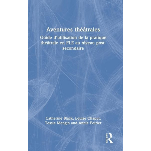 Catherine Black Louise Chaput Tessie Mengin - Aventures théâtrales