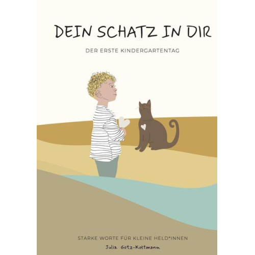 Julia Götz-Kottmann - Vorlesebuch - Bilderbuch - Dein Schatz in Dir - Mutmacher