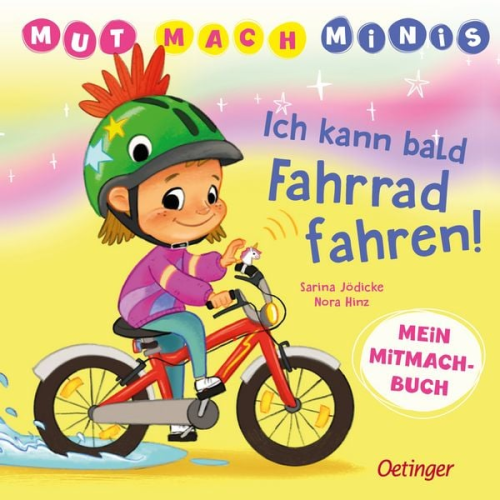 Nora Hinz - Mut-Mach-Minis. Ich kann bald Fahrrad fahren!