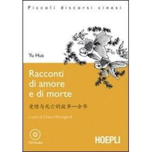 Yu Hua - Racconti di amore e di morte